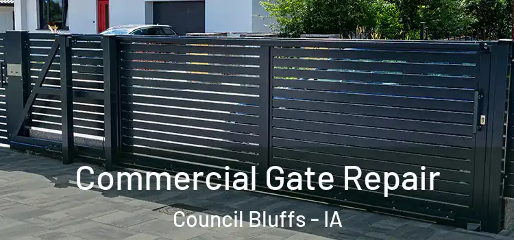 Commercial Gate Repair Council Bluffs - IA