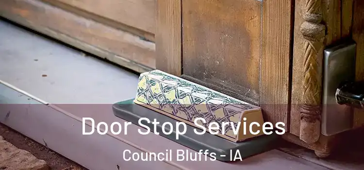 Door Stop Services Council Bluffs - IA