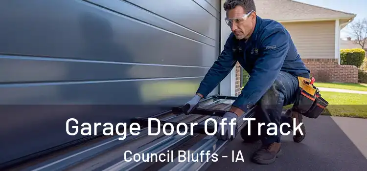  Garage Door Off Track Council Bluffs - IA