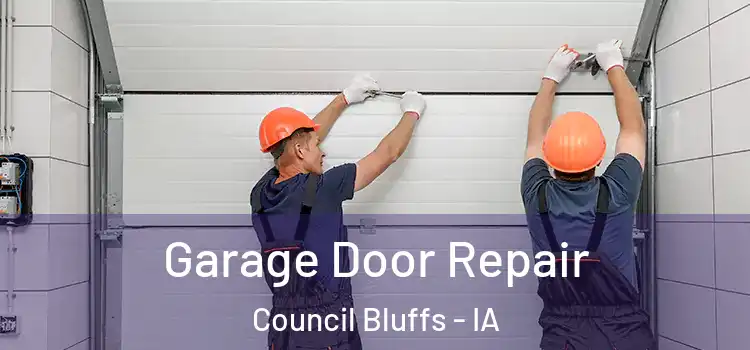  Garage Door Repair Council Bluffs - IA