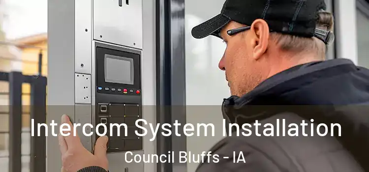 Intercom System Installation Council Bluffs - IA