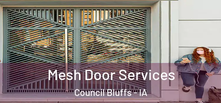 Mesh Door Services Council Bluffs - IA