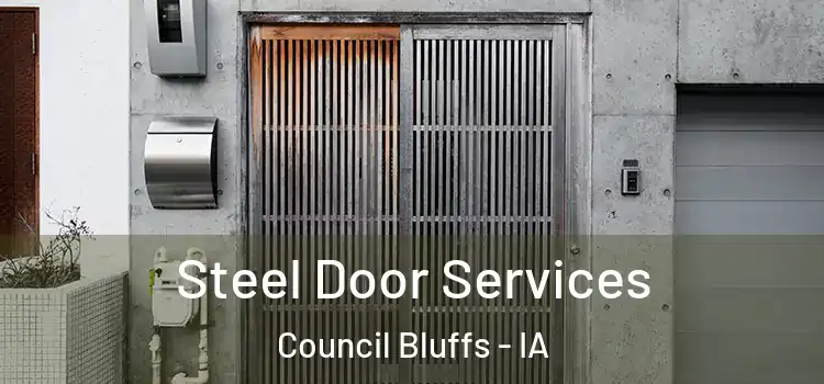 Steel Door Services Council Bluffs - IA
